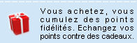 Echangez vos points de fid�lit� contre des cadeaux