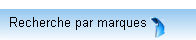 recherche par marques